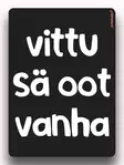 Vittu sä oot vanha pulloetiketti - Keittiö - 32380 - 1