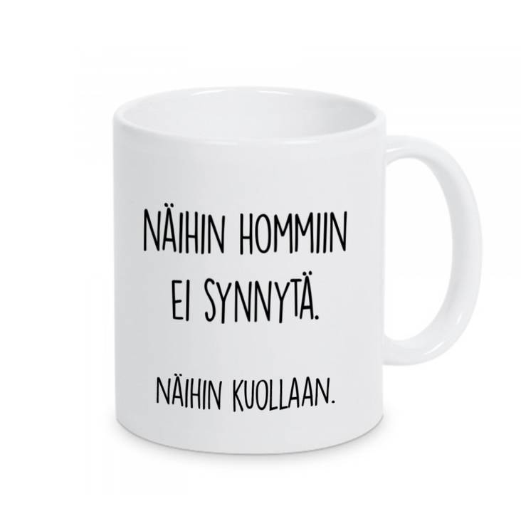 Näihin hommiin kuollaan kahvikuppi - Kahvikupit - 31923 - 1